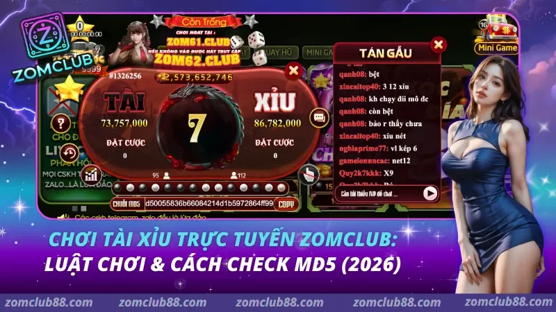 Chơi Tài Xỉu Trực Tuyến Zomclub - Luật Chơi & Lưu Ý 2026 7 Chơi Tài Xỉu Trực Tuyến Zomclub: Luật Chơi & Cách Check MD5 (2026) - Hình ảnh minh họa về Mini Games Zomclub trên ZomClub.