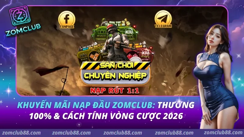 khuyen-mai-nap-dau-zomclub Thông tin quy định về Khuyến mãi đá gà Zomclub được đồng bộ hóa nhằm đảm bảo tính chính xác cho dữ liệu hội viên.